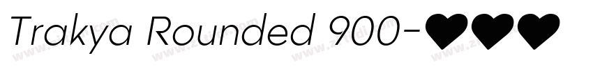 Trakya Rounded 900字体转换